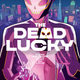 The Dead Lucky #1 cover by Franco Carlomagno.